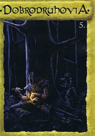 Dobrodruhovia 5.