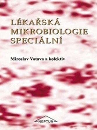Lékařská mikrobiologie speciální