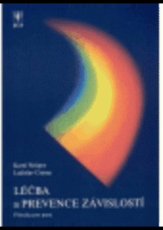 Léčba a prevence závislostí - příručka pro praxi