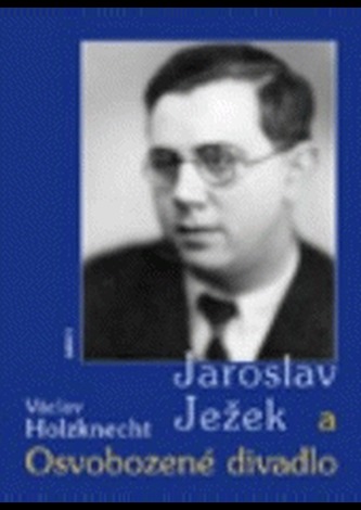 Jaroslav Ježek a Osvobozené divadlo