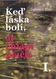 Keď láska bolí, aj chlapi plačú