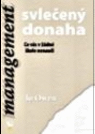 Management svlečený donaha – Co vás v žádné škole nenaučí