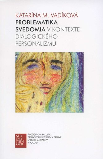 Problematika svedomia v kontexte dialogického personalizmu