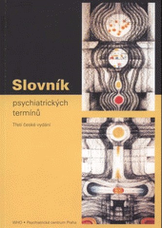 Slovník psychiatrických termínů 3.vydání