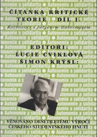 Čítanka kritické teorie I (Rozhovory s J. Habermasem)