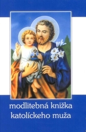 Modlitebná knižka katolíckeho muža