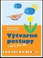 Výtvarné postupy (nejen) pro děti