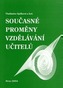 Současné proměny vzdělávání učitelů