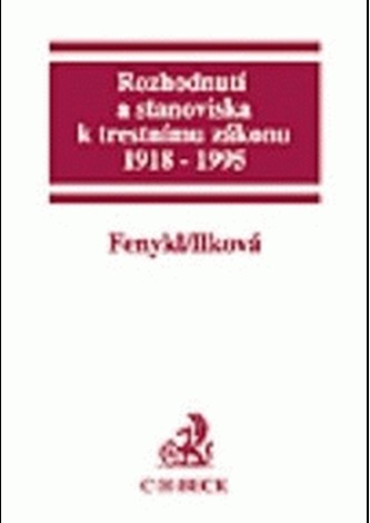 Rozhodnutí a stanoviska k trestnímu zákonu, 1918 - 1995