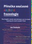 Příručka současné anglické frazeologie. The English words and phrases you have been looking for and could not find