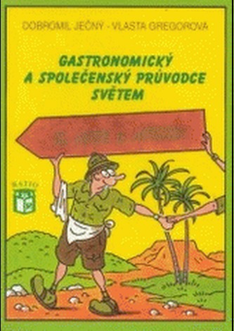 Gastronomický a společenský průvodce světem 2 Afrika a Asie