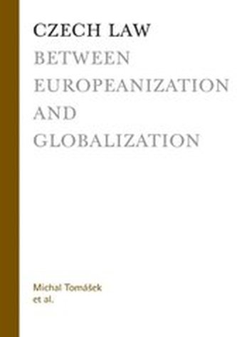 Czech Law Between Europeanization and Globalization