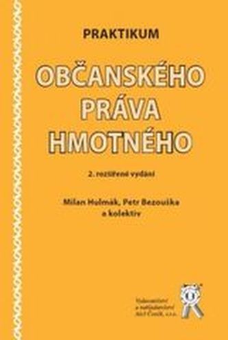 Praktikum občanského práva hmotného (2. rozšířené vydání)