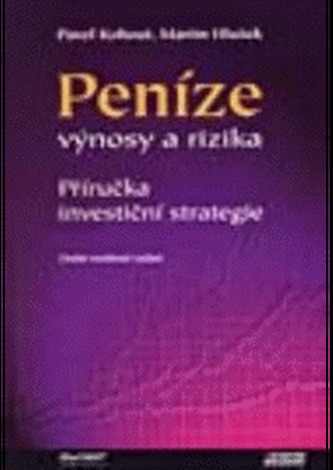 Peníze,výnosy a rizika 2. vydání