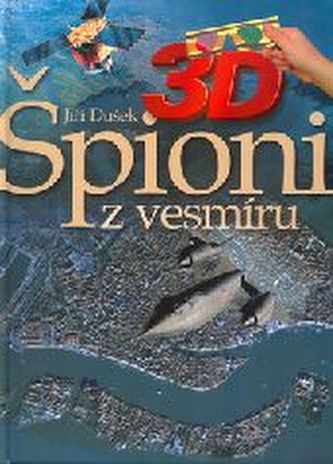 Špioni z vesmíru 3D