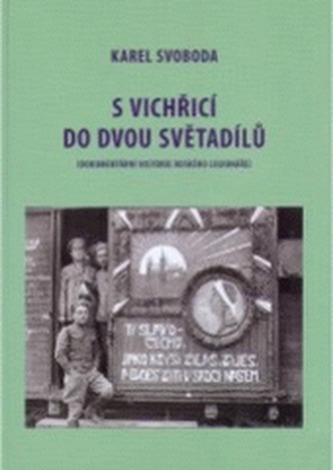 S vichřicí do dvou světadílů (Denník československého legionáře z 1 sv. v.)