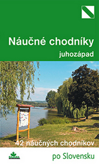 Najkrajšie náučné chodníky juhozápad Najkrajšie náučné chodníky juhozápad