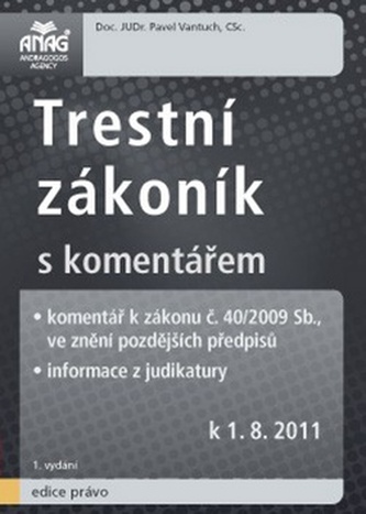 Trestní zákoník s komentářem k 1. 8. 2011