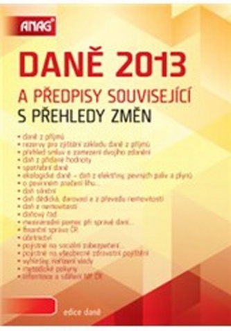 Daně 2013 a předpisy související s přehledy změn