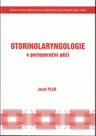 Otorinolaryngologie v perioperační péči
