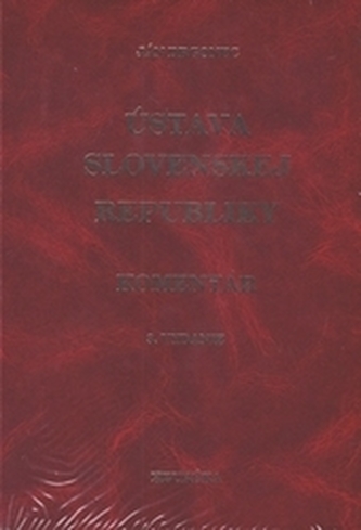 Ústava SR. Komentár. 3. vyd.