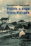 Politik a kněz Alois Kolísek