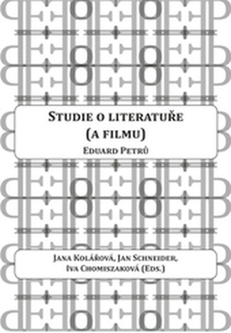 Eduard Petrů: Studie o literatuře (a filmu)