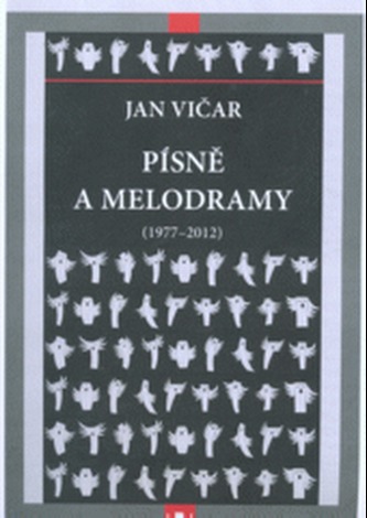 Písně a melodramy (1977-2012)