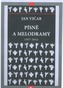 Písně a melodramy (1977-2012)