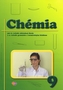 Chémia pre 9.ročník ZŠ a 4.ročník gymnázií s osemročným štúdiom