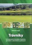 Trávníky - Ochrana proti chorobám, škůdcům, plevelům a abiotickému poškození 2.vydání
