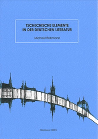 Tschechische Elemente in der deutschen Literatur