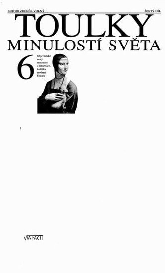 Toulky minulostí světa 6.