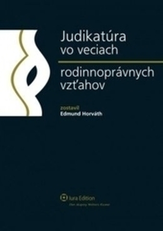Judikatúra vo veciach rodinnoprávnych vzťahov