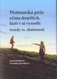 Pěstounská péče očima dospělých, kteří v ní vyrostli: trendy vs. zkušenosti