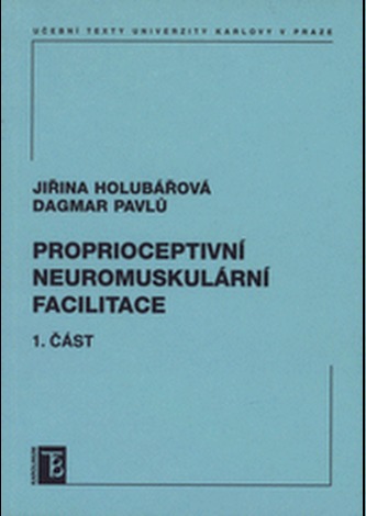 Proprioceptivní neuromuskulární facilitace 1. část