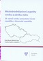 Mezinárodněprávní aspekty vzniku a zániku státu 20. výročí vzniku samostatné České republiky a Slovenské republiky