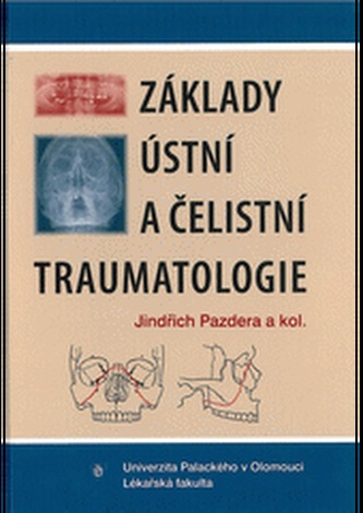 Základy ústní a čelistní traumatologie