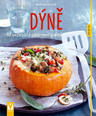 Dýně - To nejlepší z podzimní úrody