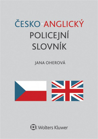 Česko-anglický policejní slovník Česko-anglický policejní slovník