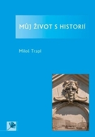 Můj život s historií