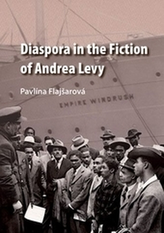 Diaspora in the Fiction of Andrea Levy Diaspora in the Fiction of Andrea Levy
