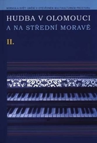 Hudba v Olomouci a na střední Moravě II + DVD 2.vydání Hudba v Olomouci a na střední Moravě II + DVD 2.vydání