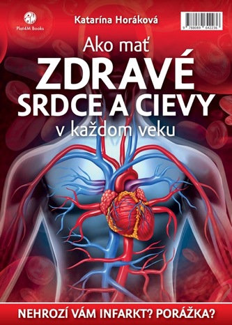 Ako mať zdravé srdce a cievy v každom veku