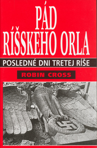 Pád ríšskeho orla Pád ríšskeho orla