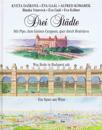 Drei Städte /Tri mestá - nemecky/