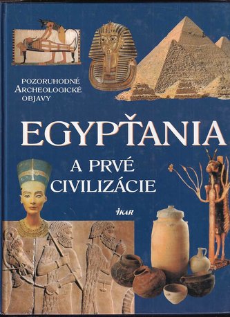 Egypťania a prvé civilizácie