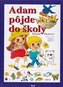 Adam pôjde do školy