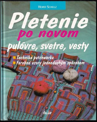 Pletenie po novom - pulóvre, svetre