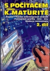 S počítačem nejen k maturitě 2.díl